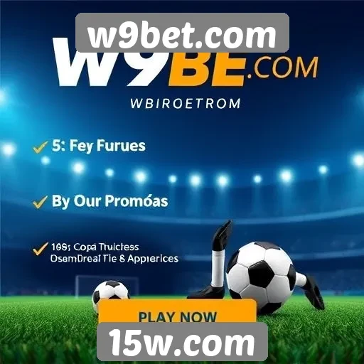 Promoções e bônus atrativos disponíveis no w9bet.com